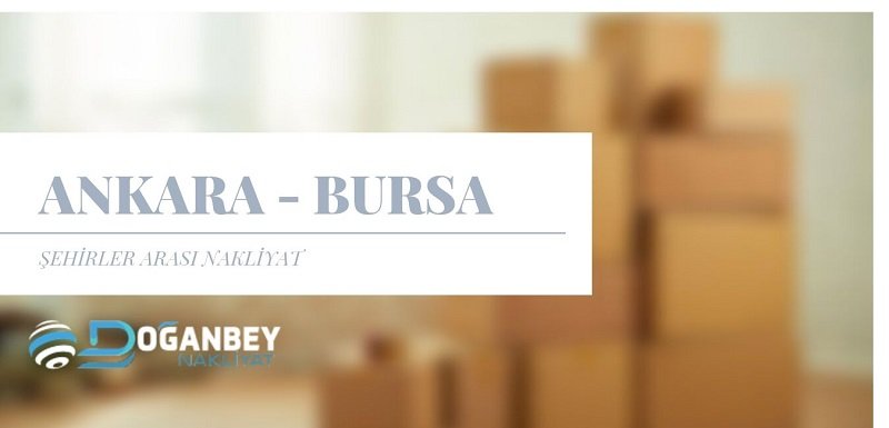 Ankara Bursa Şehirler arası Nakliyat