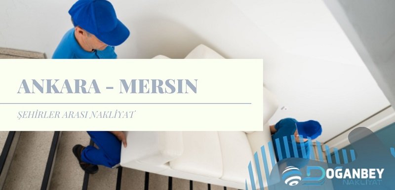 ankara mersin şehirler arası nakliye